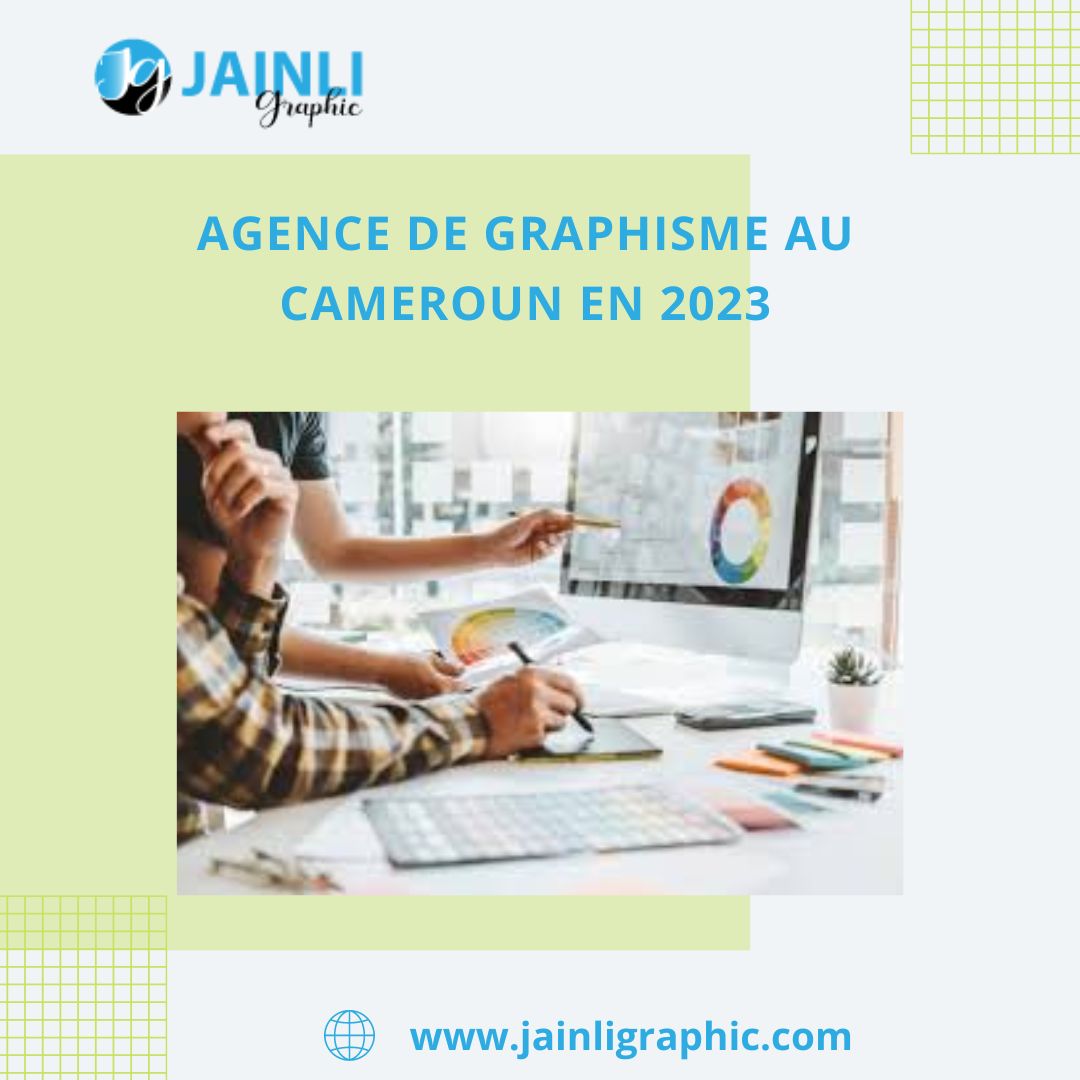 AGENCE DE GRAPHISME AU CAMEROUN EN 2023